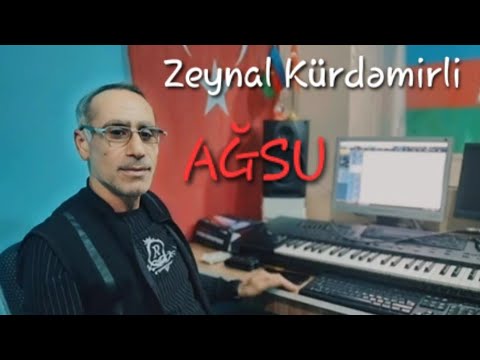Zeynal Kürdəmirli - Ağsu  (Trend Mahnı)