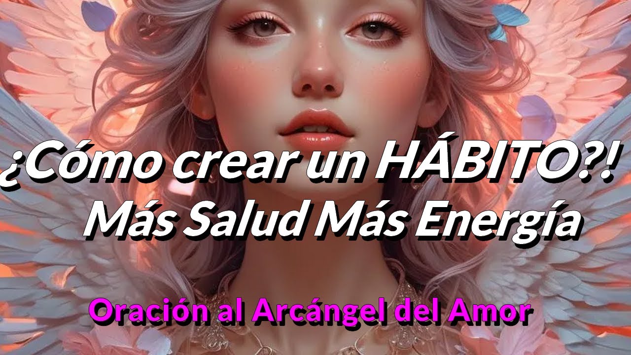 ❤️ REJUVENECE BAJA de PESO SANACIÓN BELLEZA Crear hábitos saludables!!   🌹 Ángel del amor DIVINO ❤️