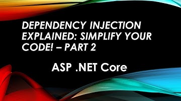 Resolve Dependencies Easily: .NET Core Dependency Injection Tutorial Part 2