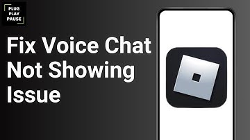 How to Fix Roblox Voice Chat Not Showing Up ?