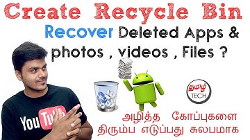 How To Create Recycle Bin & Recover Deleted Files/Apps on Android without Root ? | TAMIL TECH