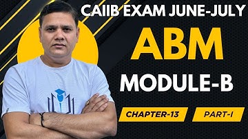 ABM Module B Chapter 13 Part I | Employees’ Feedback & Reward System | CAIIB WITH ASHOK