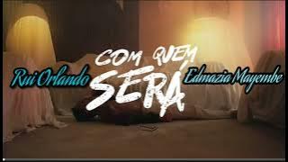 Beat instrumental Ruí Orlando feat Edmazia Mayembe com quem será
