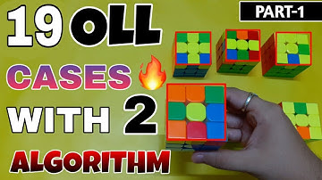 19 OLL Cases With 2 Algorithm (PART-1) ||Advanced OLL With 2 Algorithm (PART-1)