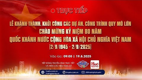 Lễ khánh thành, khởi công các DA, công trình chào mừng 80 năm Quốc khánh nước Cộng hòa XHCN Việt Nam