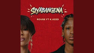 Siyabangena feat Kkeed