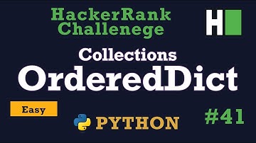 41. Collections.OrderedDict: Hackerrank | Python-oplossing uitgelegd