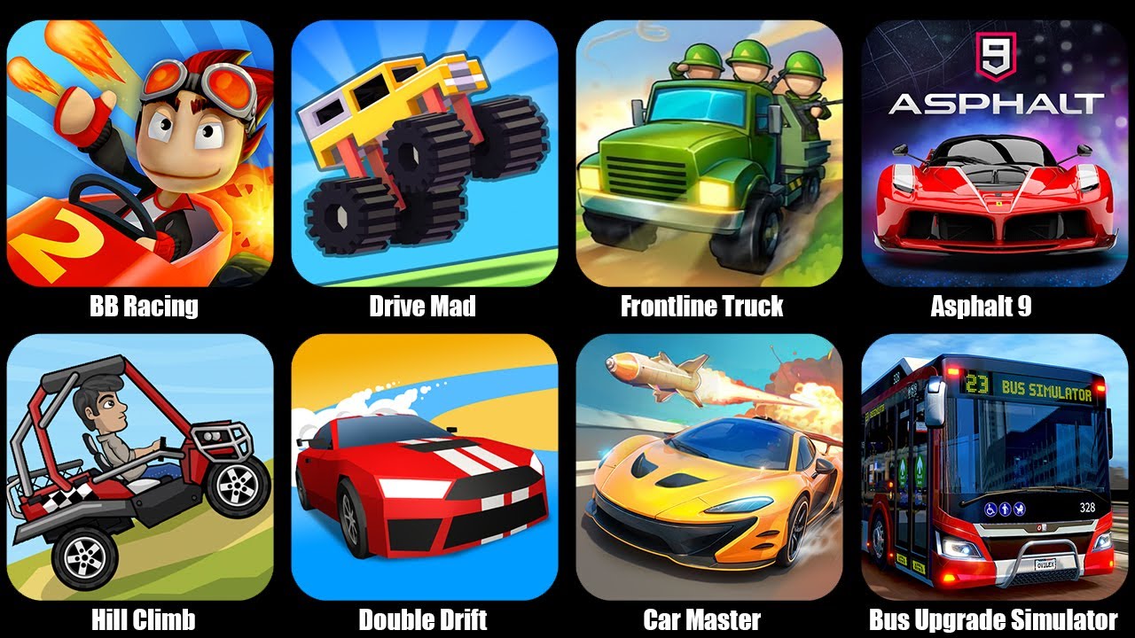BB Racing 2,Drive Mad,Frontline Truck Simulator,Asphalt 9,Hill Climb,Double Drift,Car Master