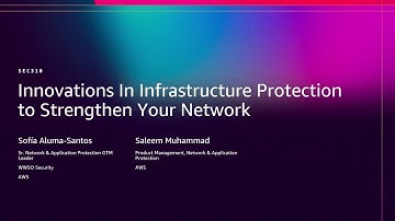 AWS re:Invent 2025 - Innovations in Infrastructure Protection to strengthen your network (SEC310)