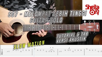 Sheila on 7 - Melompat Lebih Tinggi Guitar Solo Tutorial & TAB ( Versi Akustik )