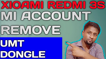 How To Mi Account Remove Umt Dongle  Xiomi Redmi 3S 2021||