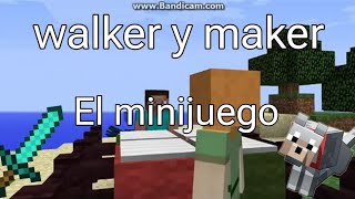 Walker y Maker || el minijuego ||creditos a:@grasswalker15//