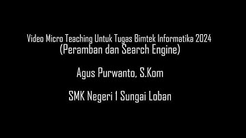 Micro Teaching Untuk Bimtek Informatika 2024 - (Peramban dan Search Engine)