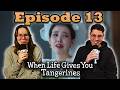 THEY'RE MARRIED!! | FIRST TIME WATCHING When Life Gives You Tangerines (폭싹 속았수다) Episode 13 REACTION