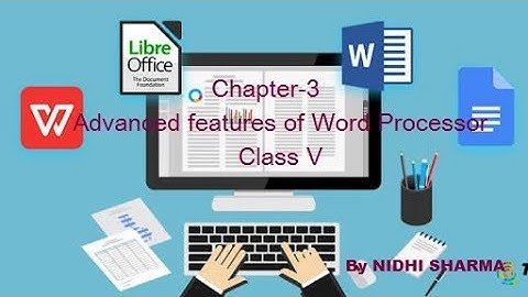 Chapter- 3 Advance features of word processor (part 2)