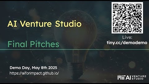MIT AI Venture Studio Demo Day | Spring 2025