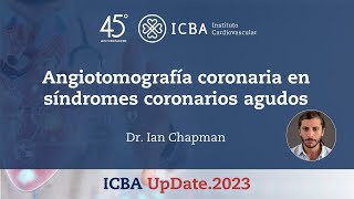 Angiotomografía coronaria en síndromes coronarios agudos