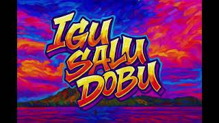 IGU SALU DOBU (REGGAE COVER)
