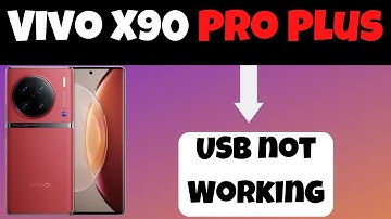 Vivo X90 Pro Plus USB Issue || USB not Working || USB Problem