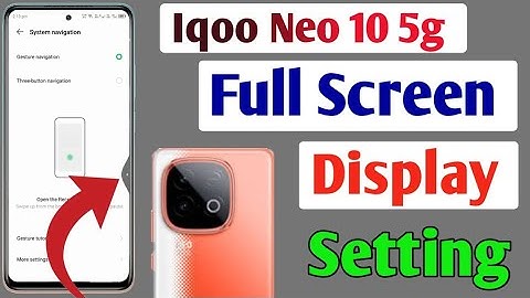 Iqoo Neo 10 5g full screen mode settings | How to use full screen display in Iqoo Neo 10 5g
