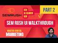 SEMrush UI Walkthrough – Complete Overview for Beginners