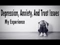 Depression anxiety and trust issues