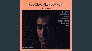 Video thumbnail of "Rodolfo Alchourron - Las Mañas"