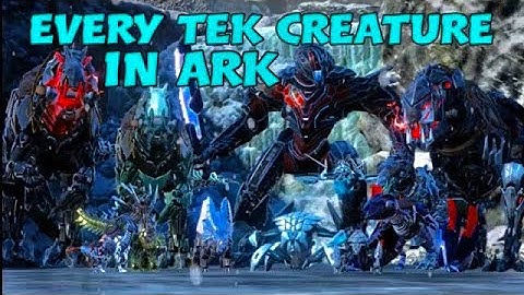 Every tek creature in ark