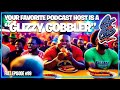 “Glizzy Gobbler” || CUT DA CAP || E99