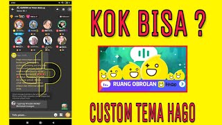 HAGO - Merubah Tampilan Tema HAGO Ruang Obrolan