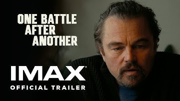One Battle After Another | Official Trailer 2 | Experience It In IMAX®