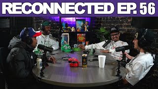 Reconnected Ep 56