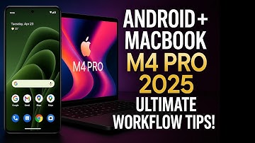 How I Use My Android Phone with a MacBook M4 Pro (Seamless Ecosystem Guide 2025)