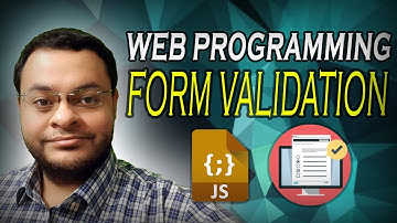 Web Programming: Form Validation using JavaScript شرح بالعربي