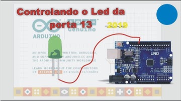 Arduino Iniciantes - Controlando Led Porta 13