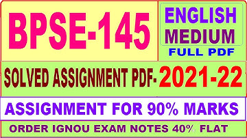 bpse-145 solved assignment 2021-22 / bpse 145 solved assignment in English / ignou bpse 145