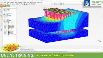 [Plaxis 3D] - Công trình Bến Cầu Tàu - Kết cấu Đài cọc cao mềm | @NGUYENQUOCTOI