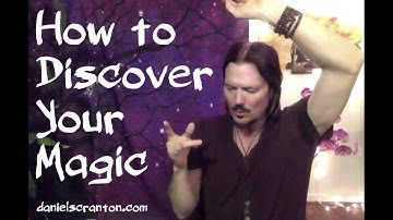 How to Discover Your Magic ∞The 9D Arcturian Council, Channeled by Daniel Scranton