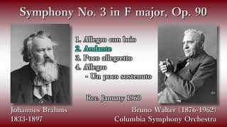 Brahms: Symphony No. 3, Walter & ColumbiaSO (1960) ブラームス 交響曲第3番 ワルター