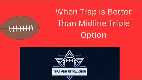 When Trap is Better Than Midline Triple Option