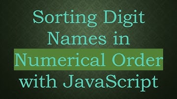 Sorting Digit Names in Numerical Order with JavaScript