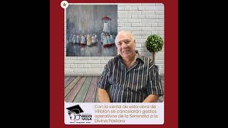 Venta de pintura de Armando Villalón será destinada a la Serenata de la Mavare a la Divina Pastora