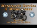 Motorcycle Service & Maintenance Series - Part 4 (Air Intake & Air Filter)