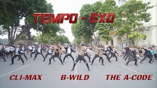 [KPOP IN PUBLIC] TEMPO(템포)  EXO(엑소) Dance Cover By BWild, The ACode, CliMax From Vietnam