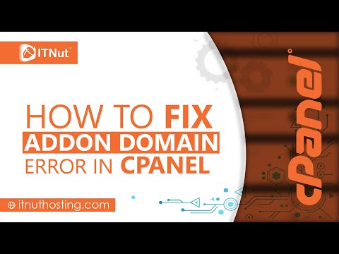 How to Fix Addon Domain Error in cPanel - IT Nut
