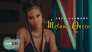 Fred Hermany - Melanin Queen