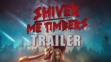SHIVER ME TIMBERS Official Trailer (2025) Horror Movie