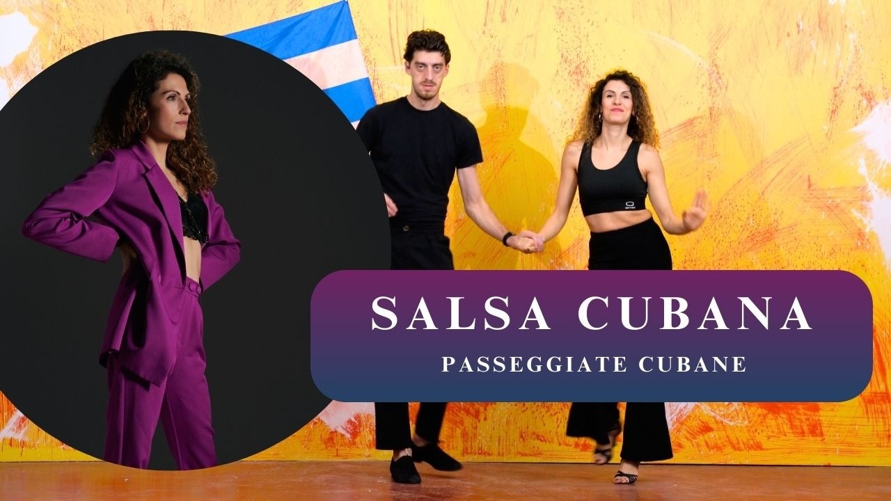 Corso Caraibico - Salsa Cubana - Passeggiate Cubane - Lezione 14
