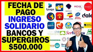 💥Ya tenemos Fecha de PAGO Ingreso Solidario giro 32 y 33 acumulados $500.000 | Bancos y SuperGIROS