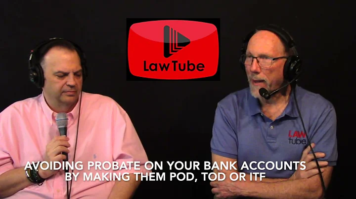 How to avoid probate on your bank accounts by making them POD, TOD or IFT